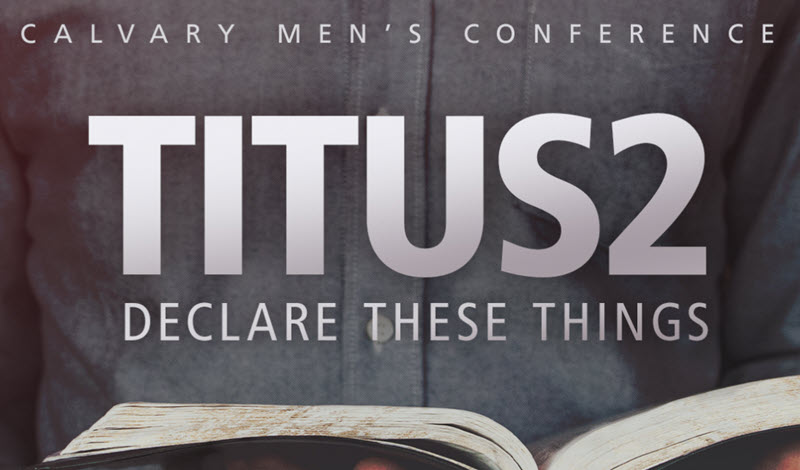 Men’s Conference @ Calvary